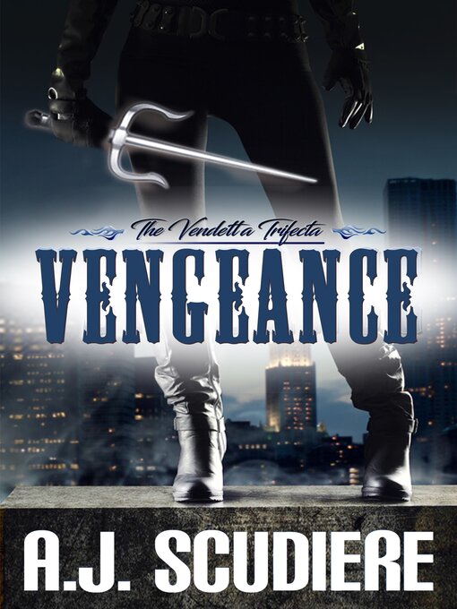 Title details for Vengeance by A.J. Scudiere - Available